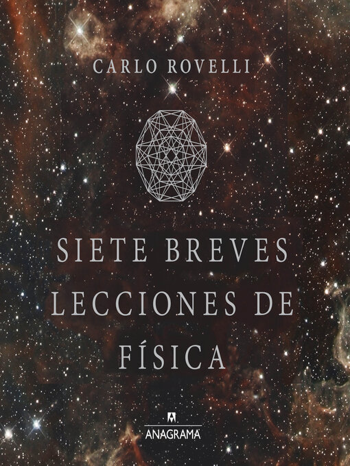 Title details for Siete breves lecciones de física by Carlo Rovelli - Available